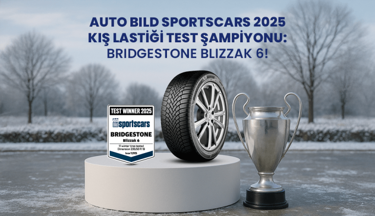 Blog 2025 autobildsport blizzak Bridgestone Blizzak 6, AUTO BILD Sportscars 2025 Kış Lastiği Testinde Şampiyon Oldu