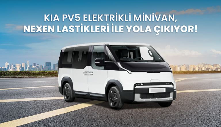 Blog 2025 kia pv5 minivan Kia PV5 Elektrikli Minivan Nexen Lastikleri ile Yola Çıkıyor