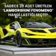 Blog 2025 lamborghini fenomeno 1 Lamborghini Fenomeno Orijinal Ekipman Lastiği Belli Oldu