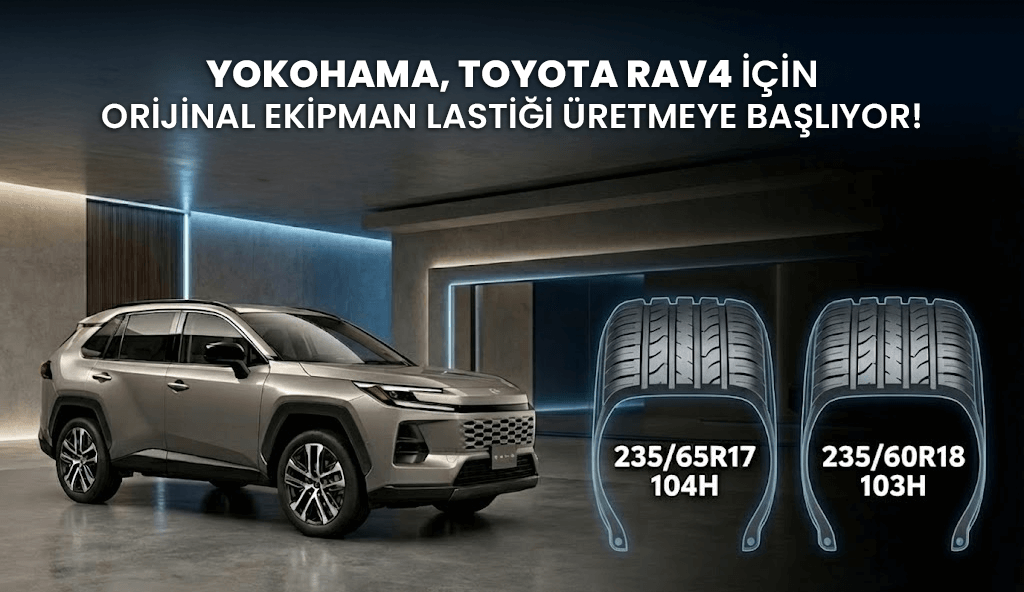 Blog 2025 yokohama toyotarav4 Yokohama ADVAN V61, Toyota RAV4 Orijinal Ekipman Lastiği Olarak Onaylandı