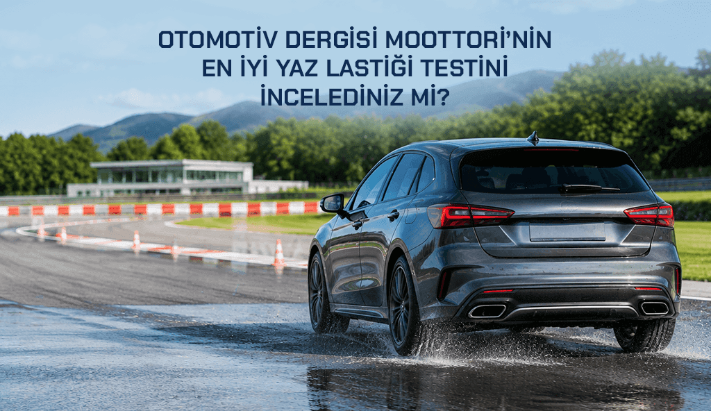 Blog 2026 moottori yaz lastigi testi Otomotiv Dergisi Moottori, En İyi Yaz Lastiği Test Sonuçlarını Duyurdu