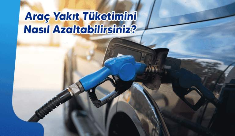 arac yakit tuketimini nasil azal Aracınızda İdeal Yakıt Tasarrufunu Nasıl Sağlayabilirsiniz?