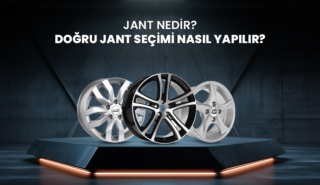 jant nedir jant nasil secilir blog lastikcim Jant Nedir? Doğru Jant Seçimi Nasıl Yapılır?