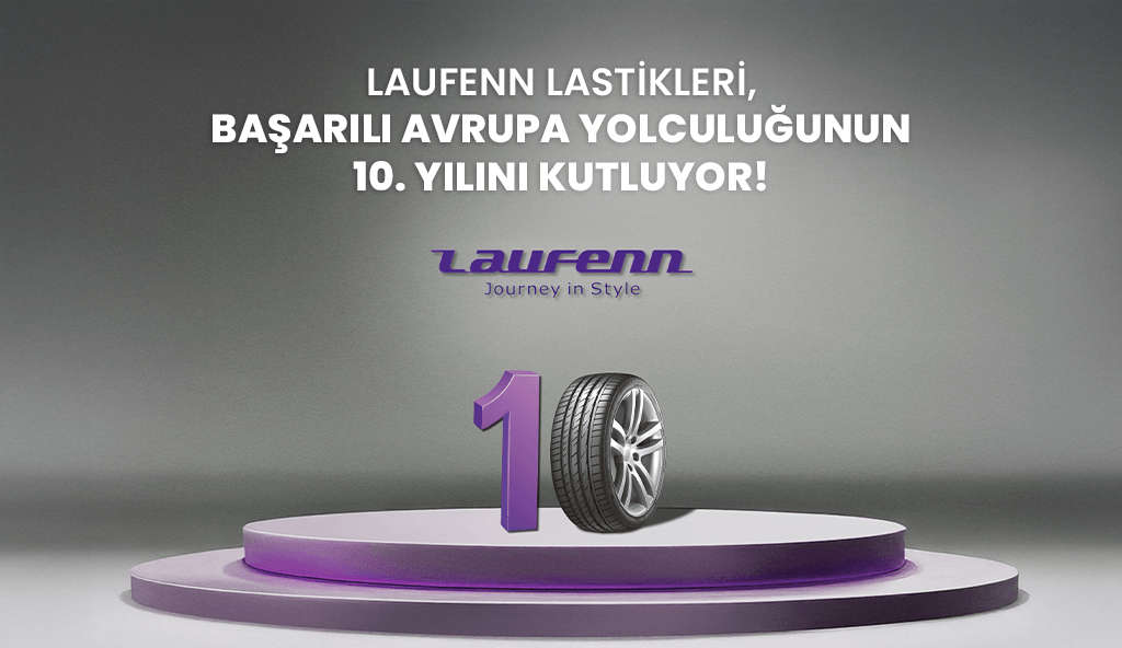 laufenn lastikleri onuncu yil kutlaniyor Avrupa'da Laufenn’in Onuncu Yılı: Hankook’un Güçlü Alt Markası Büyümeye Devam Ediyor