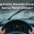 suda kizaklama onlem Yağmurlu Havalarda Güvenli Sürüş Yapabilmenin İpuçları